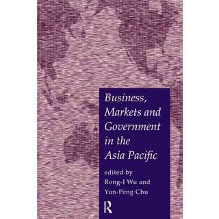 Business, Markets and Government in the Asia-Pacific