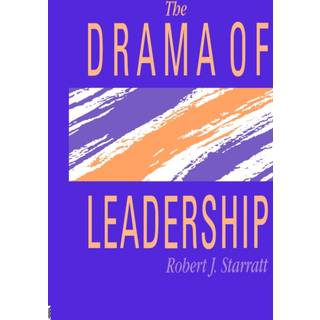 The Drama Of Leadership