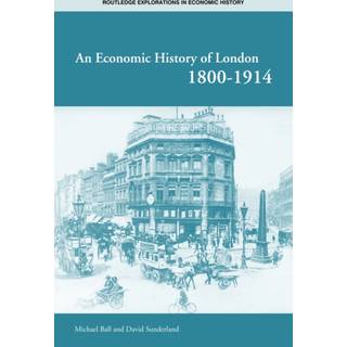 An Economic History of London 1800-1914