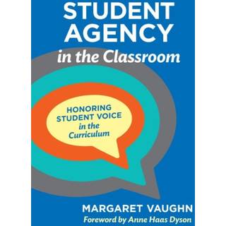Student Agency in the Classroom