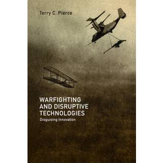Warfighting and Disruptive Technologies