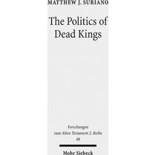 The Politics of Dead Kings