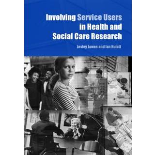 Involving Service Users in Health and Social Care Research