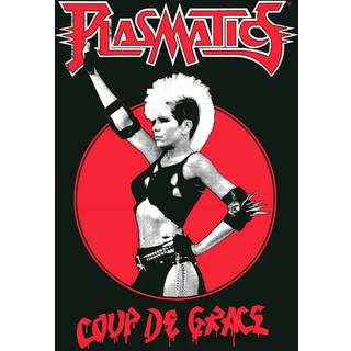 Plasmatics - Coup De Grace