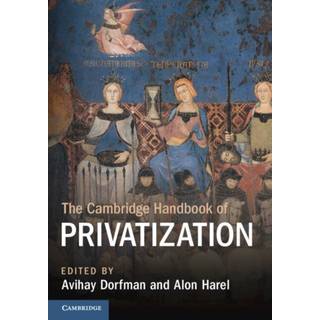 The Cambridge Handbook of Privatization