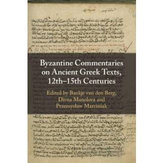 Byzantine Commentaries on Ancient Greek Texts, 12th–15th Centuries