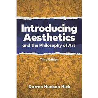 Introducing Aesthetics and the Philosophy of Art