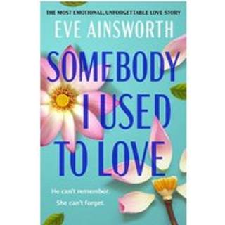 Somebody I Used to Love