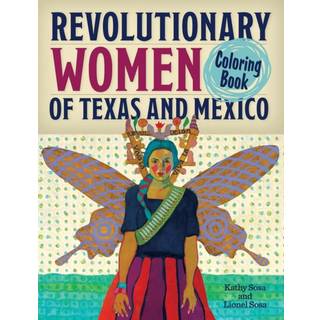 Revolutionary Women of Texas and Mexico Coloring Book