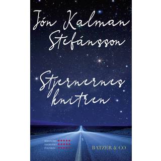 Jón Kalman Stefánsson - Stjernernes knitren