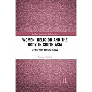 Women, Religion and the Body in South Asia
