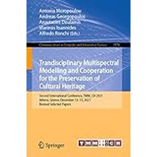 Trandisciplinary Multispectral Modelling and Cooperation for the Preservation of Cultural Heritage