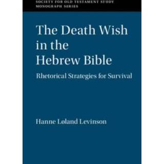 The Death Wish in the Hebrew Bible
