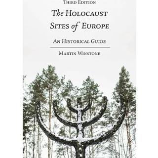 The Holocaust Sites of Europe