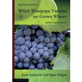 WHICH WINEGRAPE VARIETIES ARE GROWN WHERE? Revised Edition