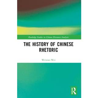 The History of Chinese Rhetoric