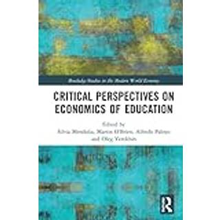 Critical Perspectives on Economics of Education