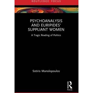 Psychoanalysis and Euripides' Suppliant Women