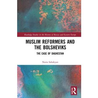 Muslim Reformers and the Bolsheviks