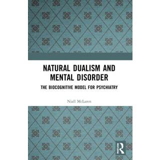 Natural Dualism and Mental Disorder