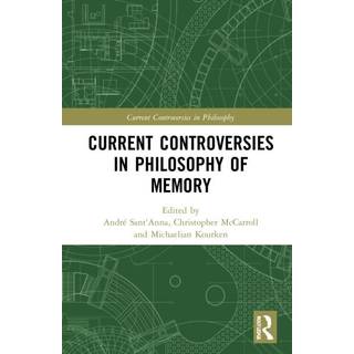 Current Controversies in Philosophy of Memory