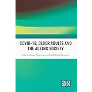 Covid-19, Older Adults and the Ageing Society