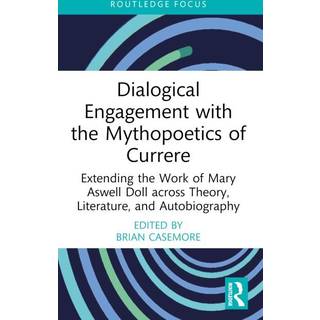 Dialogical Engagement with the Mythopoetics of Currere
