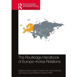 The Routledge Handbook of Europe-Korea Relations