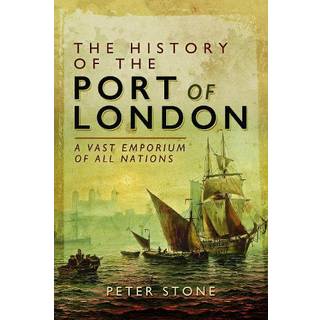 The History of the Port of London