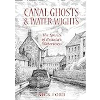 Canal Ghosts & Water-Wights