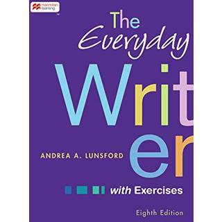 The Everyday Writer with Exercises