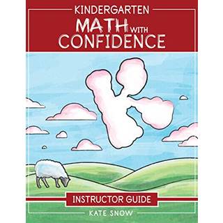 Kindergarten Math With Confidence Instructor Guide