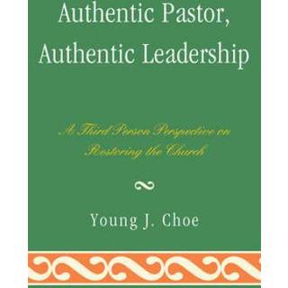 Authentic Pastor, Authentic Leadership