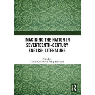Imagining the Nation in Seventeenth-Century English Literature
