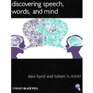 Discovering Speech, Words, and Mind