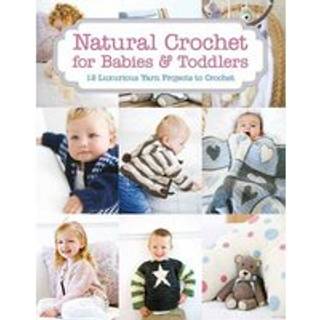 Natural Crochet for Babies & Toddlers