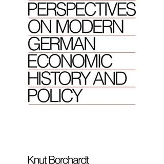 Perspectives on Modern German Economic History and Policy