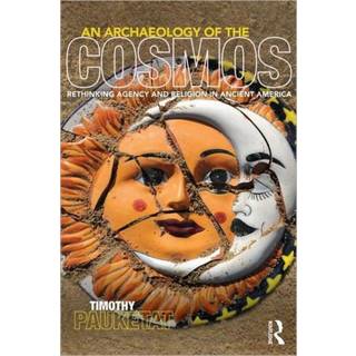 An Archaeology of the Cosmos