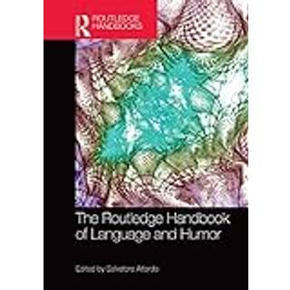 The Routledge Handbook of Language and Humor
