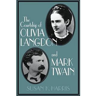 The Courtship of Olivia Langdon and Mark Twain
