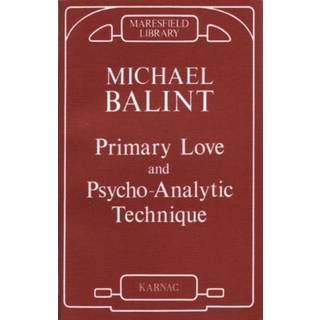 Primary Love and Psychoanalytic Technique