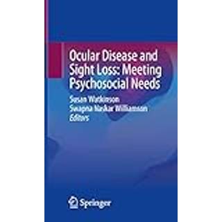 Ocular Disease and Sight Loss: Meeting Psychosocial Needs