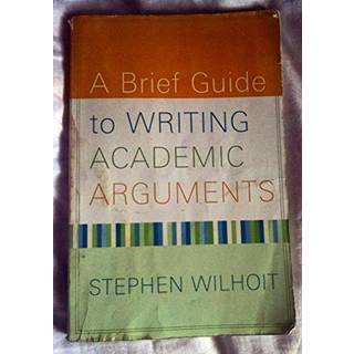 Brief Guide to Writing Academic Arguments, A
