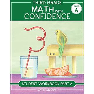 Third Grade Math with Confidence Student Workbook Part A
