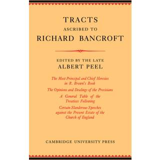 Tracts Ascribed to Richard Bancroft