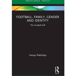 Football, Family, Gender and Identity