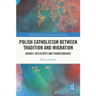 Polish Catholicism between Tradition and Migration