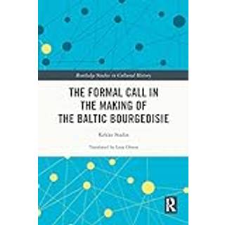 The Formal Call in the Making of the Baltic Bourgeoisie
