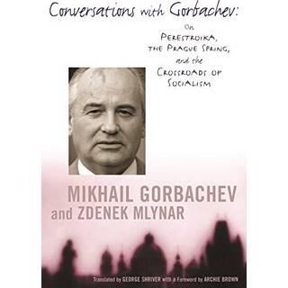 Conversations with Gorbachev