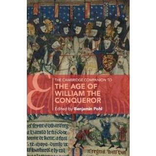 The Cambridge Companion to the Age of William the Conqueror